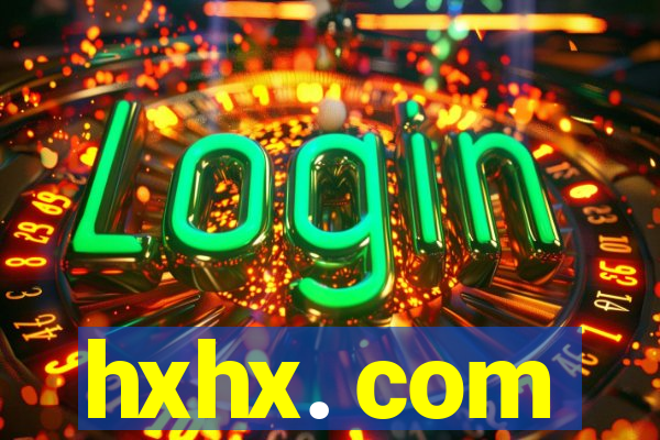 hxhx. com